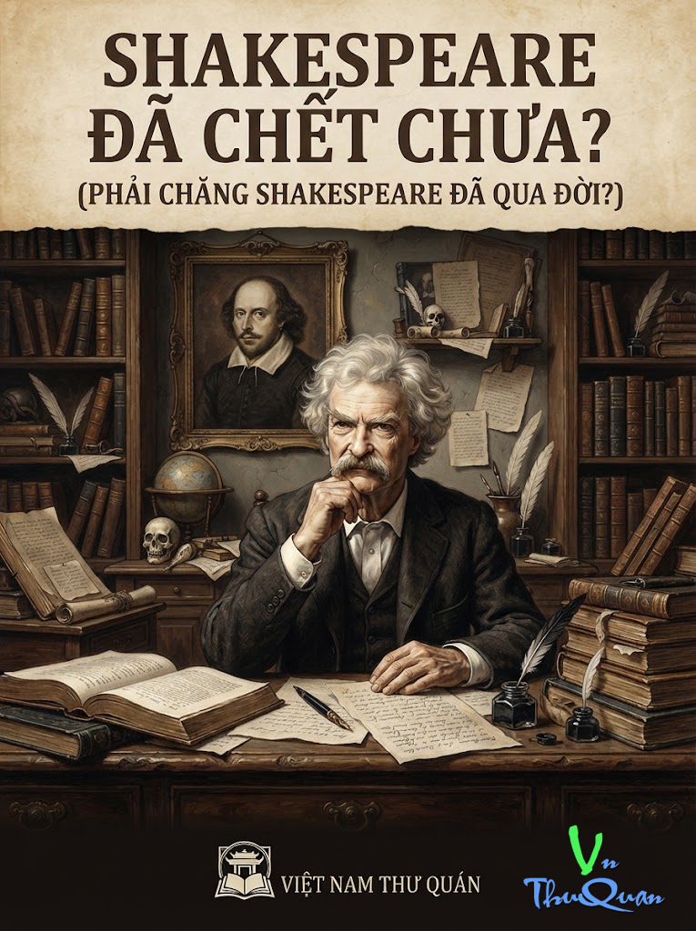 Shakespeare đã chết chưa?